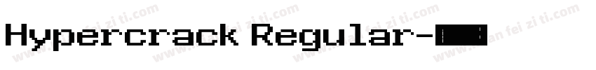 Hypercrack Regular字体转换